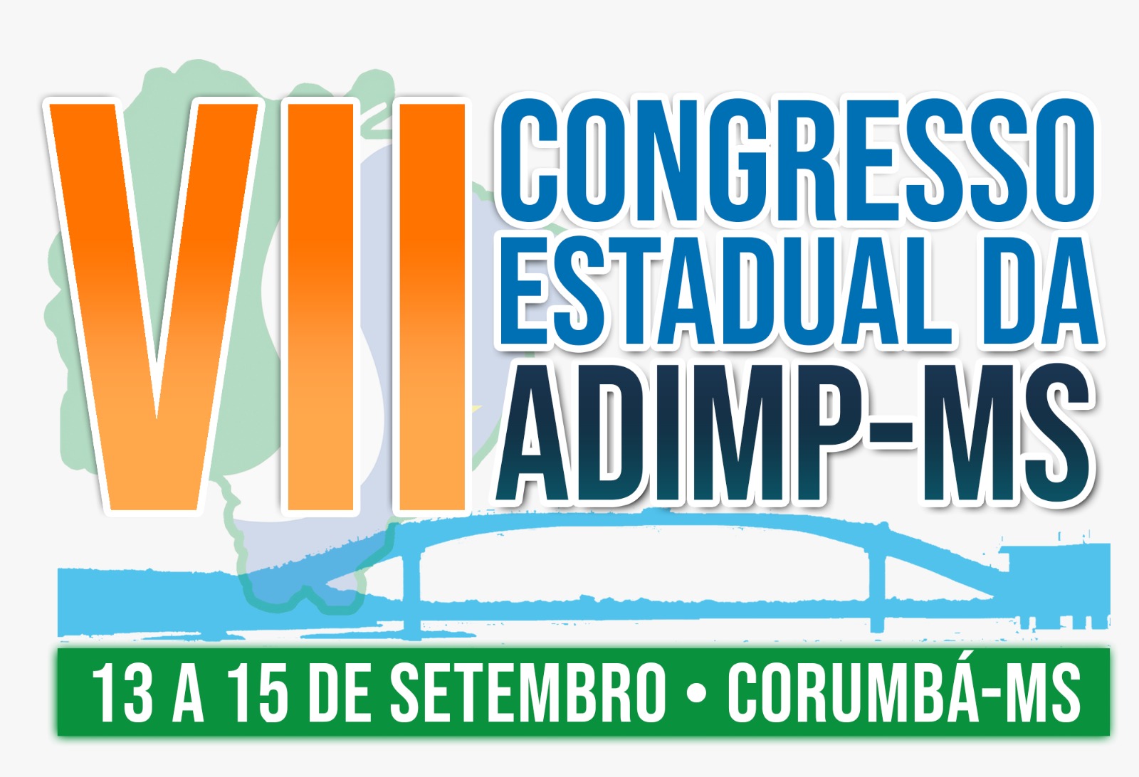 VII CONGRESSO ESTADUAL DE PREVIDÊNCIA SOCIAL – ADIMP/MS